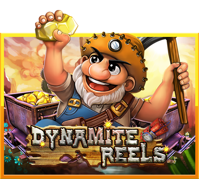 Dynamite Reels